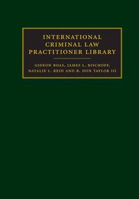 Cover image for International Criminal Law Practitioner Library Complete Set