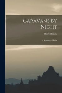 Cover image for Caravans by Night