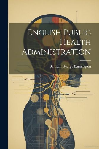 Cover image for English Public Health Administration