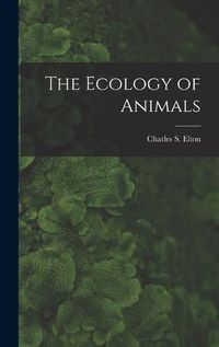 Cover image for The Ecology of Animals