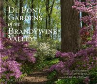 Cover image for Du Pont Gardens of the Brandywine Valley