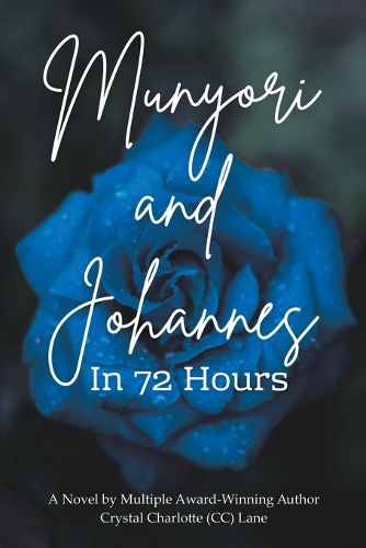 Cover image for Munyori and Johannes In 72 Hours