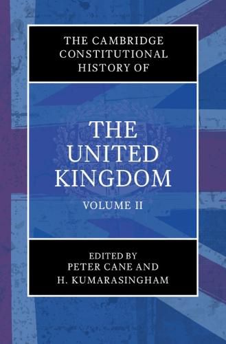 Cover image for The Cambridge Constitutional History of the United Kingdom: Volume 2, The Changing Constitution