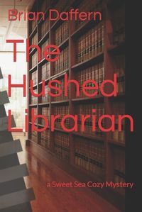 Cover image for The Hushed Librarian