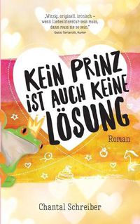 Cover image for Kein Prinz ist auch keine Loesung