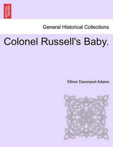 Cover image for Colonel Russell's Baby.