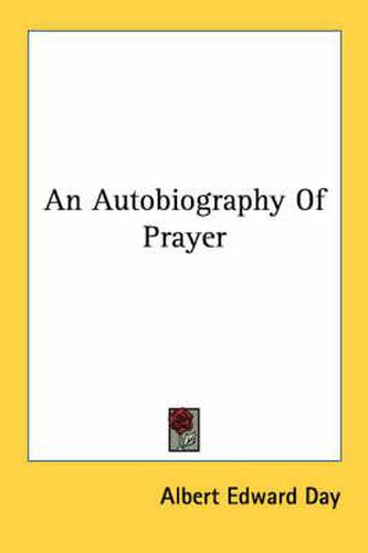 Cover image for An Autobiography of Prayer