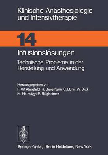 Infusionsloesungen: Technische Probleme in Der Herstellung Und Anwendung