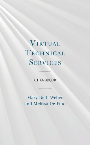 Cover image for Virtual Technical Services: A Handbook