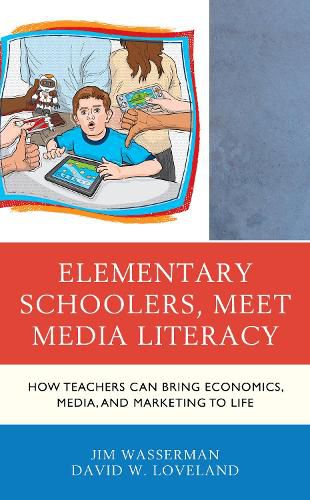 Cover image for Elementary Schoolers, Meet Media Literacy