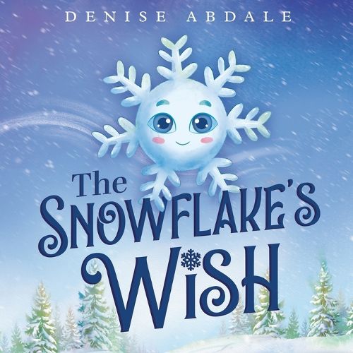 Cover image for The Snowflake's Wish