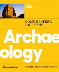 Cover image for Archaeology: Theories, Methods and Practice