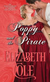 Cover image for Poppy and the Pirate: A Regency Romance