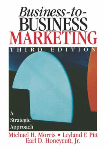 Business-to-Business Marketing: A Strategic Approach