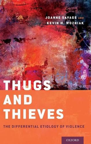 Cover image for Thugs and Thieves: The Differential Etiology of Violence