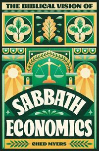 Cover image for The Biblical Vision of Sabbath Economics