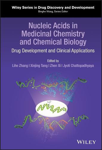 Cover image for Nucleic Acids in Medicinal Chemistry and Chemical Biology: Drug Development and Clinical Applications