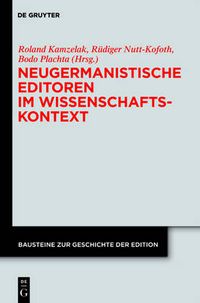 Cover image for Neugermanistische Editoren im Wissenschaftskontext