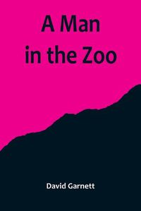 Cover image for A Man in the Zoo