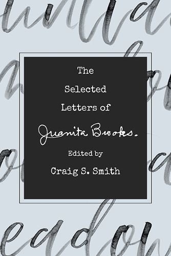 Cover image for The Selected Letters of Juanita Brooks