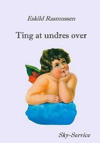 Cover image for Ting at undres over