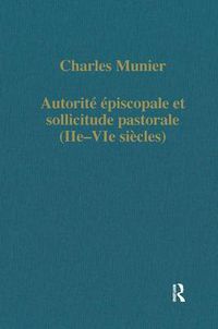 Cover image for Autorite episcopale et sollicitude pastorale (IIe-VIe siecles)