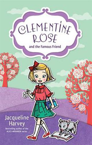 Cover image for Clementine Rose and the Famous Friend 7