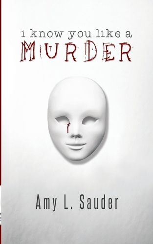 Cover image for I Know You Like a Murder