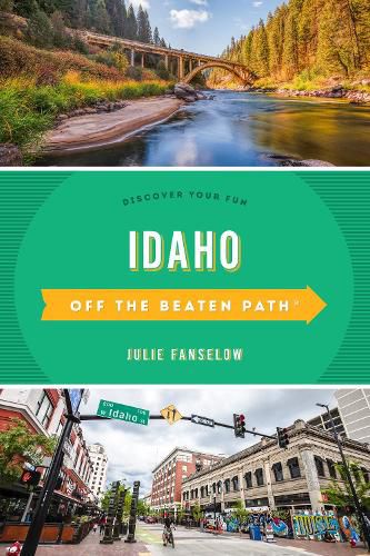 Idaho Off the Beaten Path (R): Discover Your Fun