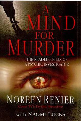 Cover image for Mind for Murder: The Real-Life Files of a Psychic Investigator