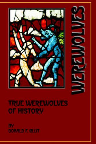 Cover image for True Werewolves of History