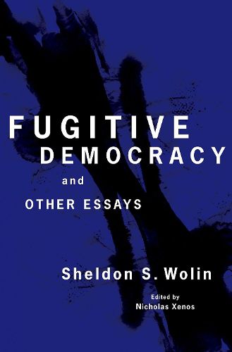 Fugitive Democracy: And Other Essays