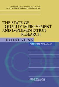 Cover image for The State of Quality Improvement and Implementation Research: Expert Views