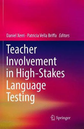 Teacher Involvement in High-Stakes Language Testing