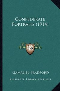 Cover image for Confederate Portraits (1914)