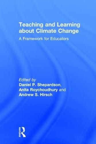 Cover image for Teaching and Learning about Climate Change: A Framework for Educators