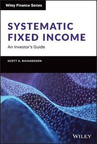 Cover image for Systematic Fixed Income: An Investor's Guide