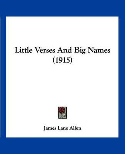 Cover image for Little Verses and Big Names (1915)