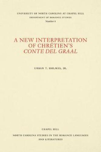 Cover image for A New Interpretation of Chretien's Conte Del Graal