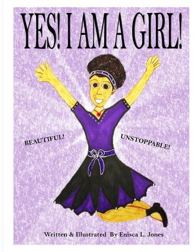 Cover image for YES, I AM A GIRl!: A Poem