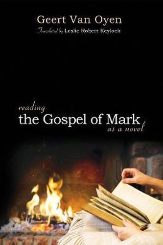 Cover image for Reading the Gospel of Mark as a Novel