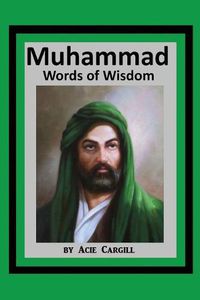 Cover image for Muhammad Words of Wisdom
