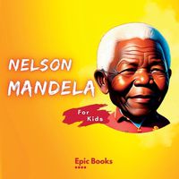 Cover image for Nelson Mandela for Kids