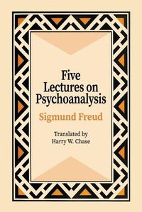 Cover image for Five Lectures on Psychoanalysis