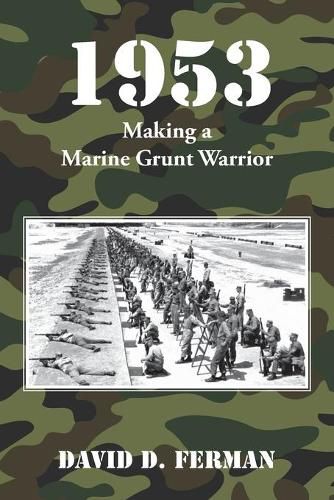 Cover image for 1953: Making a Marine Grunt Warrior