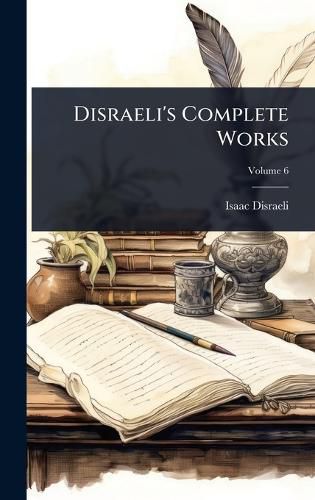 Cover image for Disraeli's Complete Works