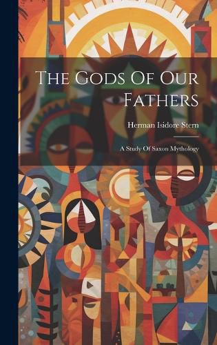 Cover image for The Gods Of Our Fathers