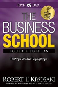 Cover image for The Business School: The Eight Hidden Values of a Network Marketing Business