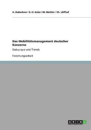 Cover image for Das Mobilitatsmanagement deutscher Konzerne: Status quo und Trends