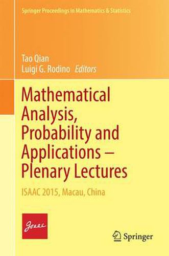 Mathematical Analysis, Probability and Applications - Plenary Lectures: ISAAC 2015, Macau, China